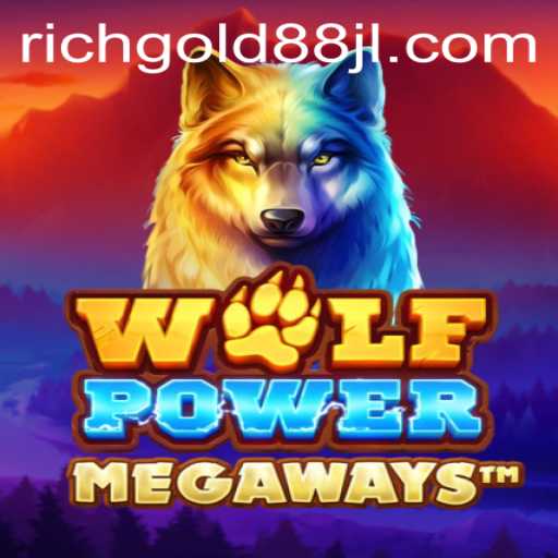 Discover the Thrilling World of WolfPowerMega with RICHGOLD 88